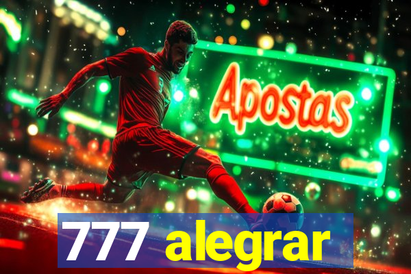 777 alegrar